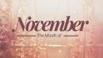 Month of November Month of November