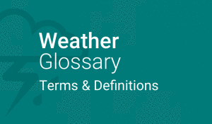 Weather Glossary - Terms & definitions