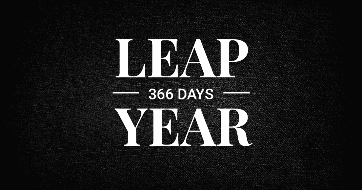 Leap Years Have An Extra Day