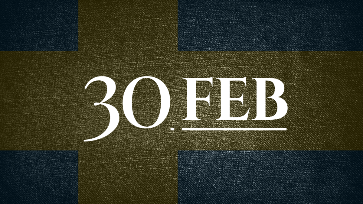 February 30 Was A Real Date February 30 Was A Real Date